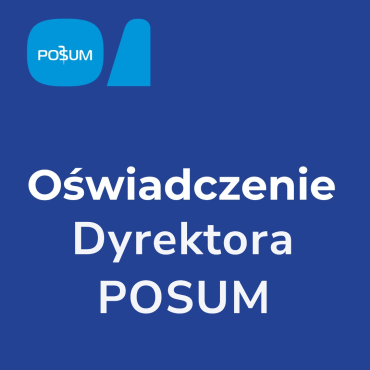 Oświadczenie Dyrektora POSUM